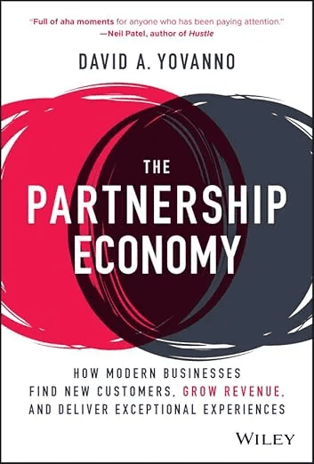 The Partnership Economy: How Modern Businesses Find New Customers, Grow Revenue, and Deliver Exceptional Experiences cover